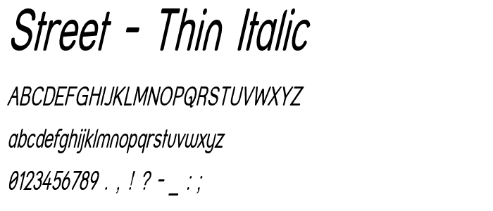 Street - Thin Italic font